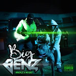 Big Benz (feat. Mosey)