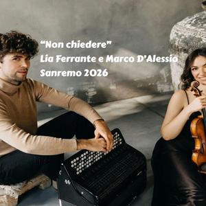 „Non chiedere” Sanremo 2026