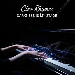 Darkness Is My Stage
