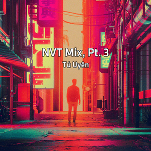 NVT Mix, Pt. 3