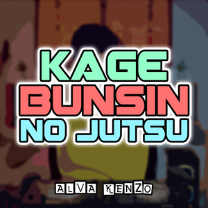 Kage Bunshin No Jutsu