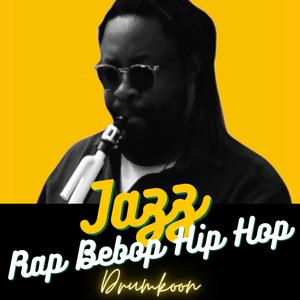 Jazz Rap Bebop Hip Hop