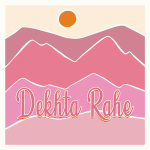 Dekhta Rahe