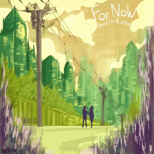 For Now