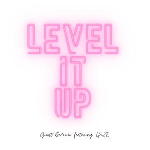 Level It Up (feat. LNZE)