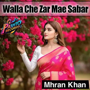 Walla Che Zar Mae Sabar