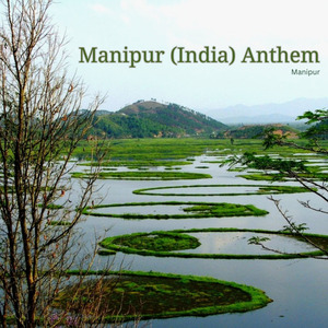 Manipur (India) Anthem