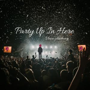Party Up in Here