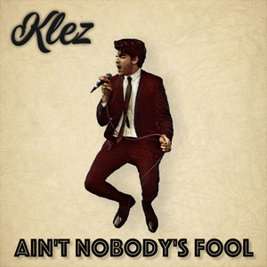 Ain't Nobody's Fool