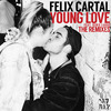 Felix Cartal - Young Love (feat. Koko LaRoo) (The Reef Remix)