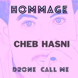 Hommage (feat. Cheb Hasni)