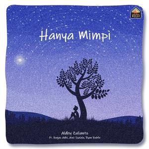 Hanya Mimpi (feat. Bagas Adhi, Aini Syalala & Ryan Bablle)