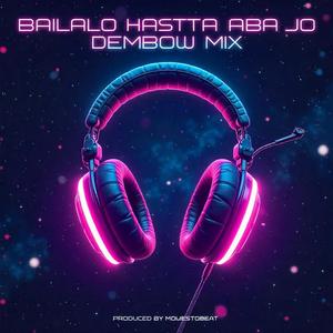 Bailalo Hasta Abajo Dembow Mix