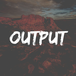 Output