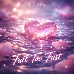 Fall Too Fast
