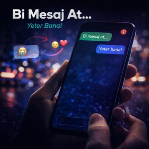 Bi Mesaj At