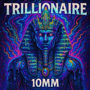 TRILLIONAIRE