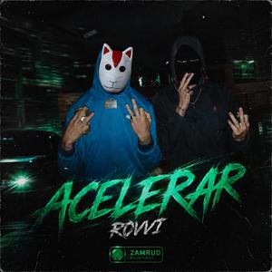 Acelerar (feat. Rovvi)