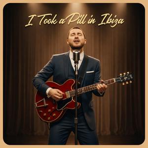 I Took a Pill in Ibiza (Soul-Blues Rework)