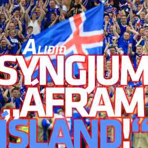 Syngjum áfram Ísland!