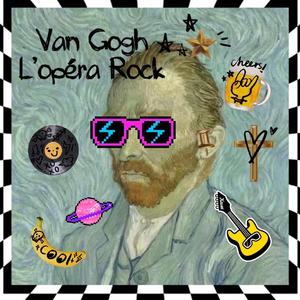摇滚梵高Van Gogh l'opéra rock