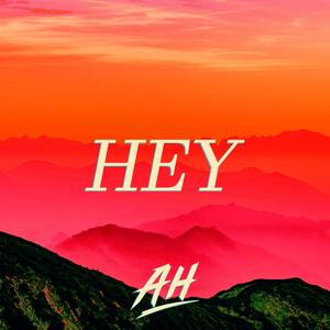 Hey