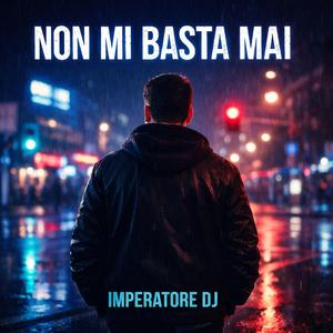 Non mi basta mai