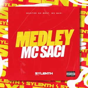 Medley Mc Saci (feat. MC Saci)