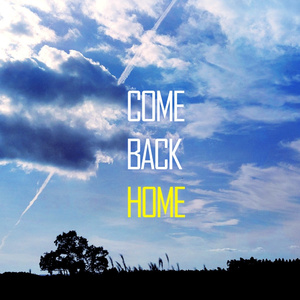 Come Back Home
