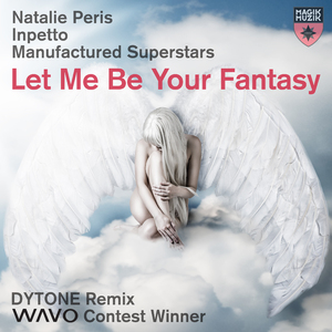 Let Me Be Your Fantasy (DYTONE Remix)