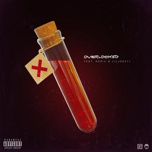 Overlooked (feat. Deric & LilJoe211)