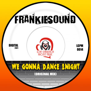 We Gonna Dance 2Night (Original Mix)