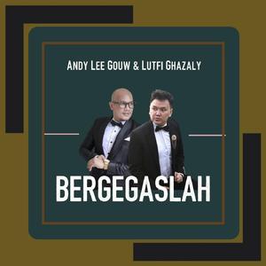 Bergegaslah