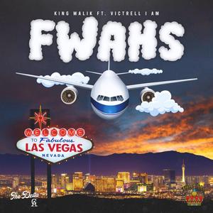 F.W.A.H.S (feat. Victrell I Am)