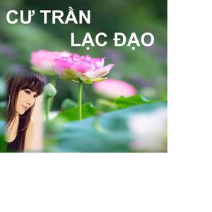 CƯ TRẦN LẠC ĐẠO (BẢO YẾN, KHẢI CA)