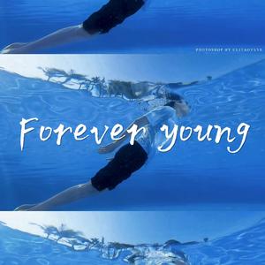 Forever young【单依纯版】