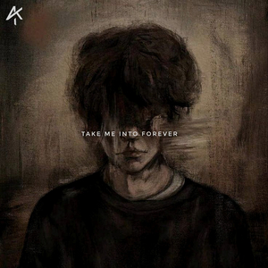 Take Me into Forever