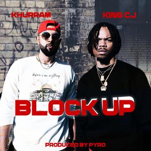 Block Up (feat. King CJ)