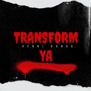 Transform Ya