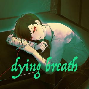 dying breath