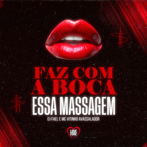 Faz Com a Boca Essa Massagem