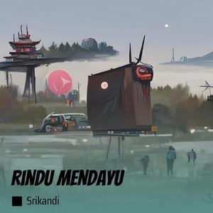 Rindu mendayu