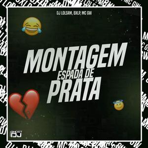 Montagem Espada de Prata (feat. 8XLP)