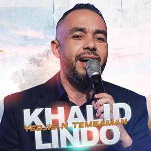 Yedjis N Temsaman (feat. Khalid Lindo)