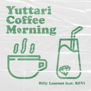 Yuttari Coffee Morning (feat. REVi)