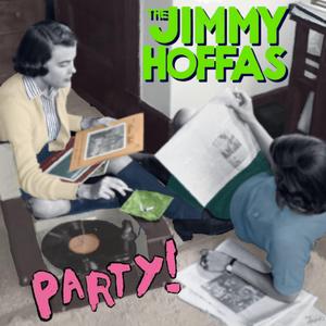 Party! (feat. The Jimmy Hoffas)