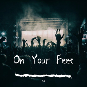 On Your Feet