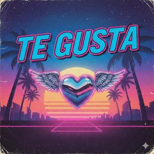 Te Gusta