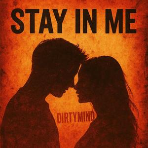 Stay in me
