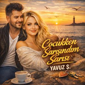 Çocukken Sarışındım Sarısı